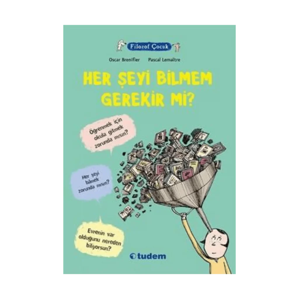 Filozof Çocuk Her Şeyi Bilmem Gerekir mi Tudem Başvuru