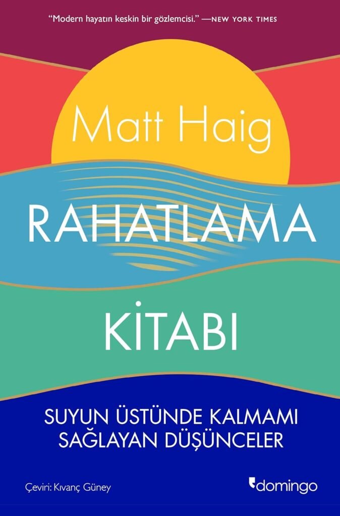 Rahatlama Kitabı: Suyun Üstünde Kalmamı Sağlayan Düşünceler