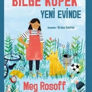 Bilge Köpek Yeni Evinde-Sen de Oku Koleksiyonu