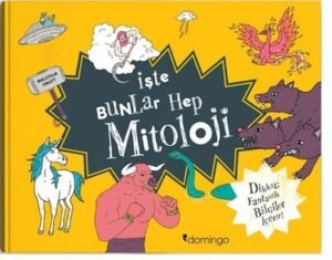 İşte Bunlar Hep Mitoloji (Karton Kapak) Domingo Yayınevi