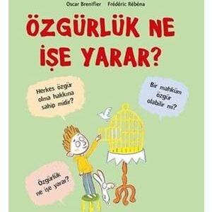 Filozof Çocuk Serisi-Özgürlük Ne İşe Yarar?-Tudem Yayınları