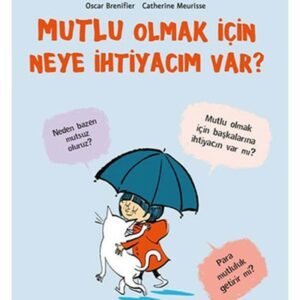 Filozof Çocuk Serisi-Mutlu Olmak İçin Neye İhtiyacım Var?-Tudem Yayınları