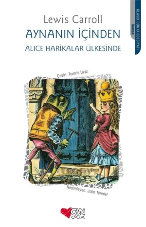 Aynanın İçinden Alice Harikalar Ülkesinde Lewis Carroll