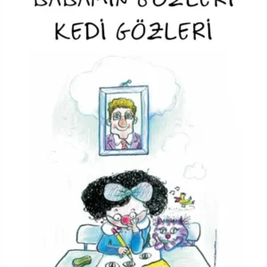 Babamın Gözleri Kedi Gözleri