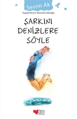 Şarkını Denizlere Söyle Sevim Ak