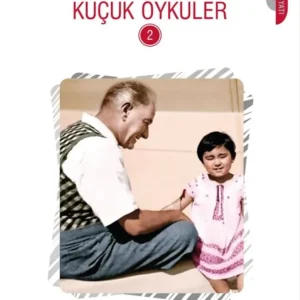 Büyük Atatürk’ten Küçük Öyküler 2