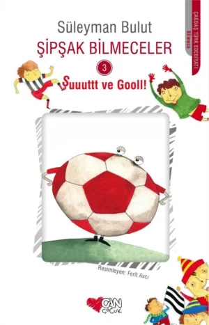 Şuuuttt ve Gooll!