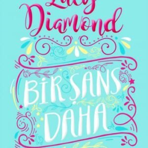 Bir Şans Daha - Lucy Diamond