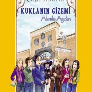 Kuklanın Gizemi Gezgin Dedektifler Almıla Aydın Altın Kitaplar