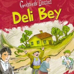 Gelincik Dizisi: Deli Bey