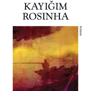 Kayığım Rosinha Can Yayınları