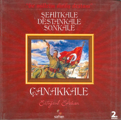 Şehitkale-Destankale-Sonkale Çanakkale Safran Kitapları