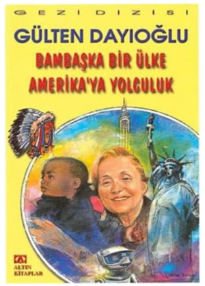 Gezi Dizisi Bambaşka Bir Ülke Amerikaya Yolculuk Altın Kitaplar