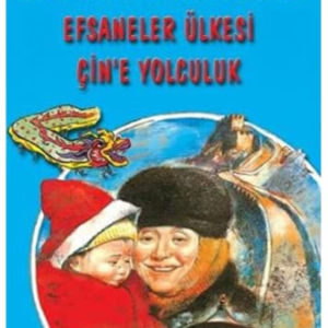 Efsaneler Ülkesi Çin’e Yolculuk