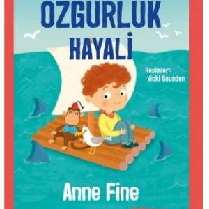 Özgürlük Hayali Anne Fine Tudem Yayınları