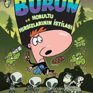 Süper Burun ve Horultu Hırsızlarının İstilası