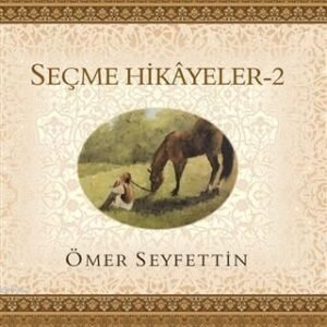 Seçme Hikayeler 2