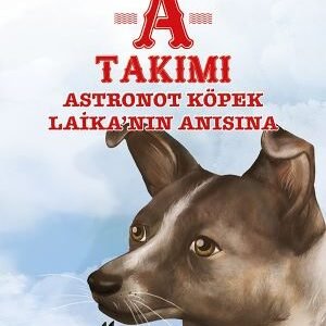 A Takımı Astronot Köpek Laikanın Anısına İz Sürücü Köpekler Dizisi 7