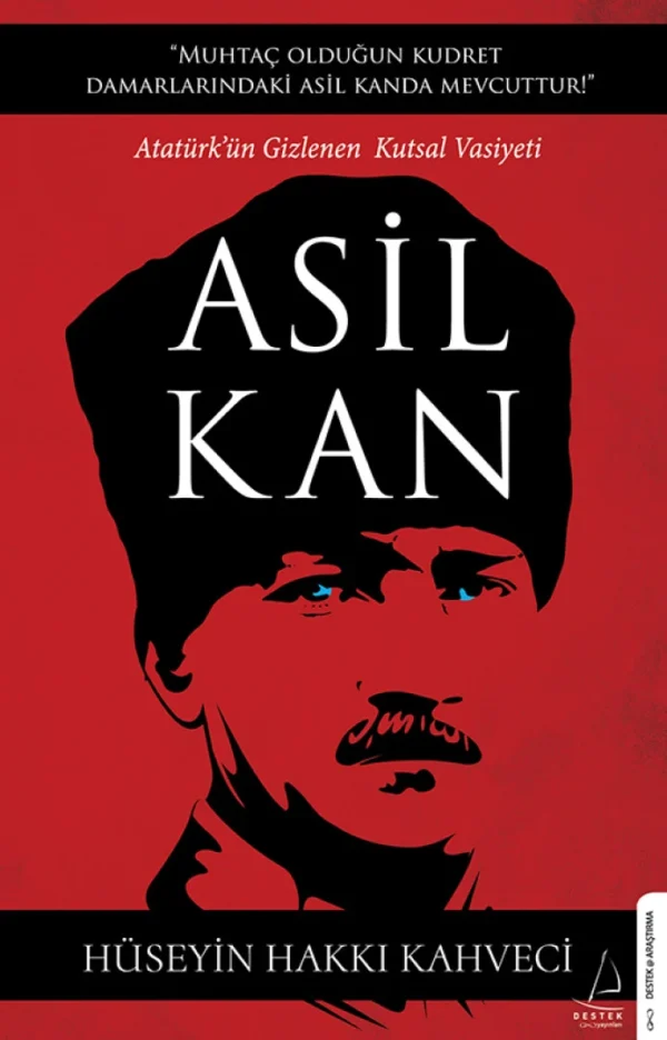 Asil Kan Hüseyin Hakkı Kahveci Destek Yayınları