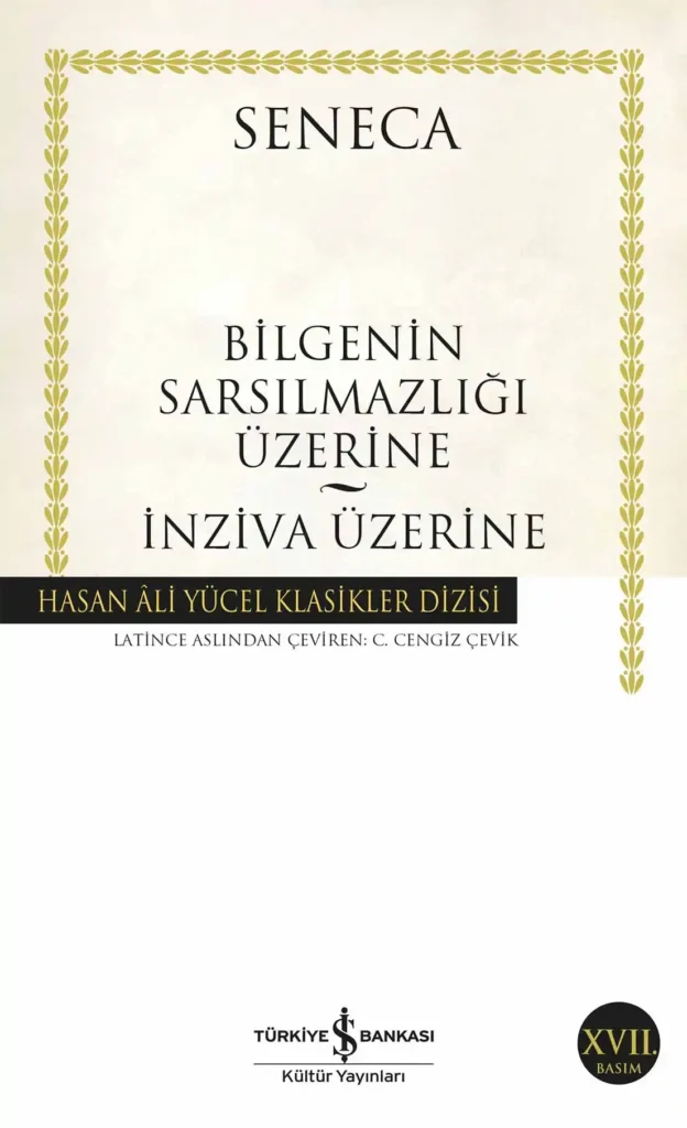 Bilgenin Sarsılmazlığı Üzerine – İnziva Üzerine Seneca