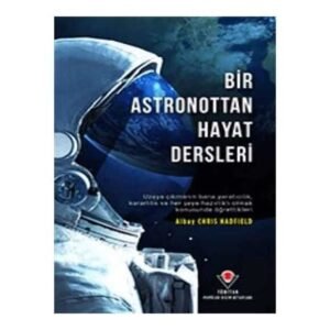 Bir Astronottan Hayat Dersleri