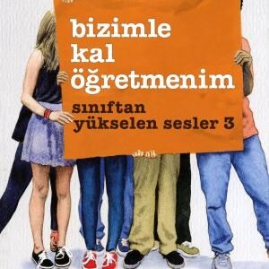 Bizimle Kal Öğretmenim-Sınıftan Yükselen Sesler 3