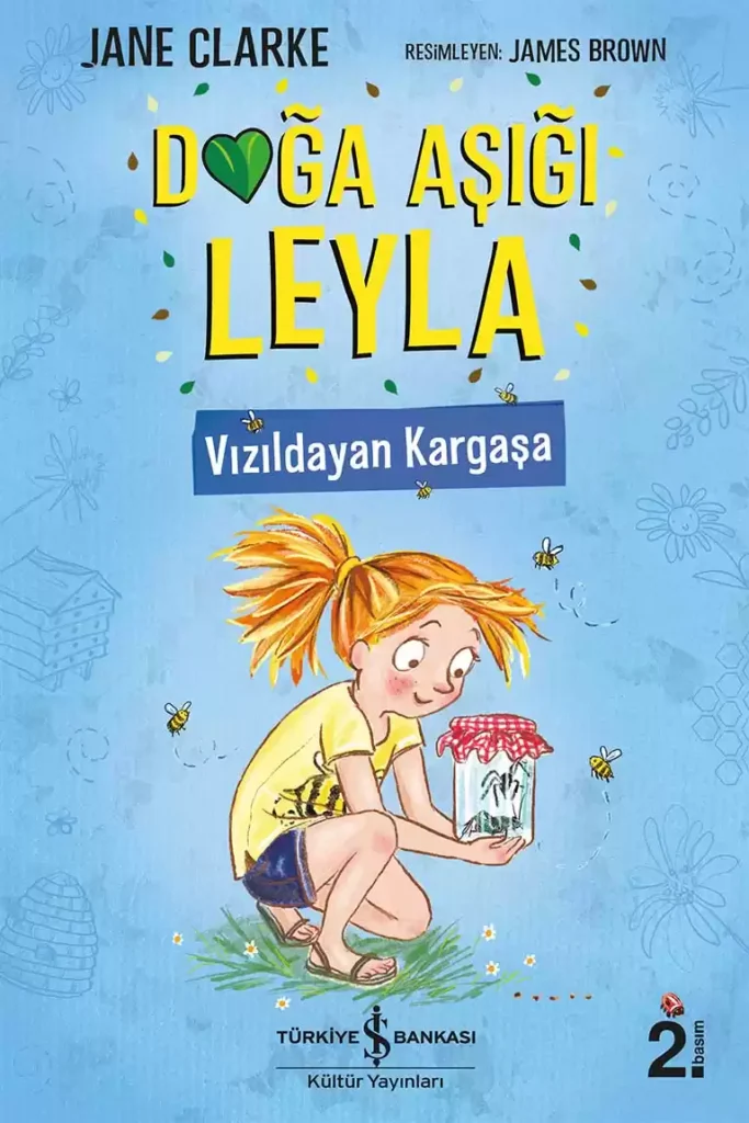 Doğa Aşığı Leyla – Vızıldayan Kargaşa