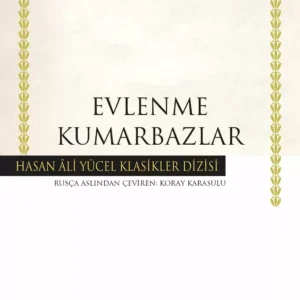 Evlenme Kumarbazlar Nikolay Vasilyeviç Gogol