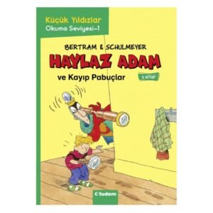 Haylaz Adam Ve Kayıp Pabuçlar