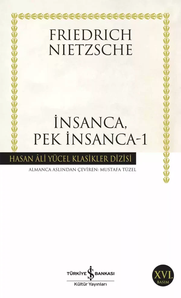 İnsanca, Pek İnsanca-1 Friedrich Nietzsche