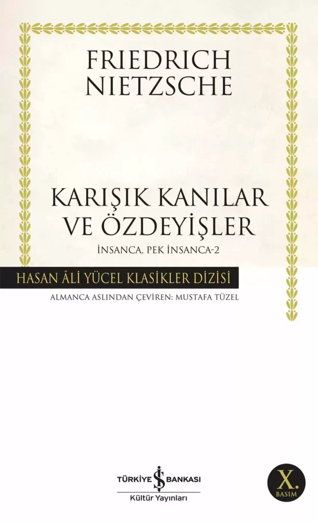 Karışık Kanılar ve Özdeyişler – İnsanca, Pek İnsanca-2
