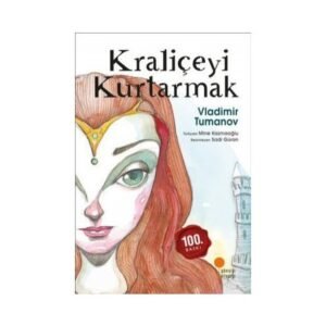 Kraliçeyi Kurtarmak - Vladimir Tumanov - Günışığı Kitaplığı Yayınları