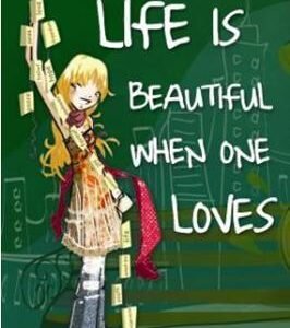 Life Is Beautiful When One Loves