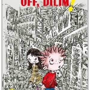 Off, Dilim!