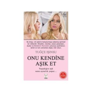 Onu Kendine Aşık Et