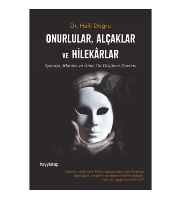 Onurlular Alçaklar ve Hilekarlar