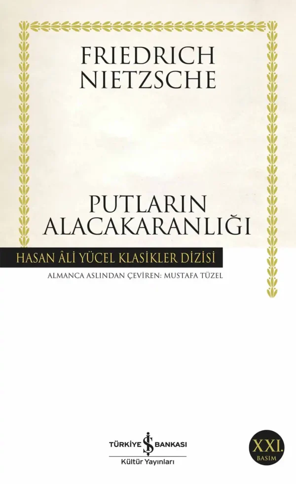 Putların Alacakaranlığı Friedrich Nietzsche