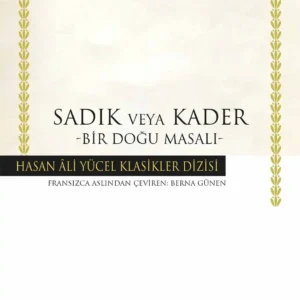 Sadık veya Kader – Bir Doğu Masalı Voltaire