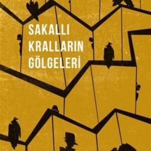 Sakallı Kralların Gölgeleri