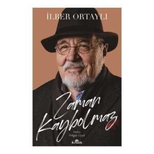 Zaman Kaybolmaz İlber Ortaylı Kronik Kitap