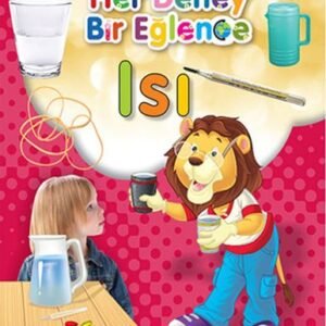 Her Deney Bir Eğlence -Isı Martı Çocuk Kulübü Yayınları