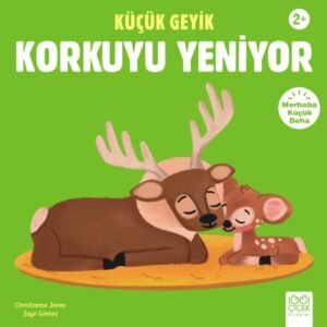 Küçük Geyik Korkuyu Yeniyor