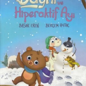 Dayni ve Hiperaktif Ayı Başak Eren Altın Kitaplar