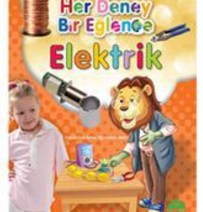 Her Deney Bir Eğlence Elektrik Martı Çocuk Kulübü Yayınları
