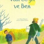 Van Gogh ve Ben