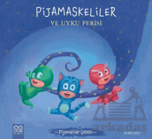 PijaMaskeliler ve Uyku Perisi