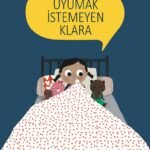 Uyumak İstemeyen Klara