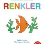 Evde Öğreniyorum Renkler 3-5 Yaş