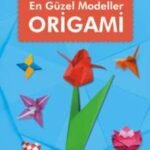 En Güzel Modeller Origami
