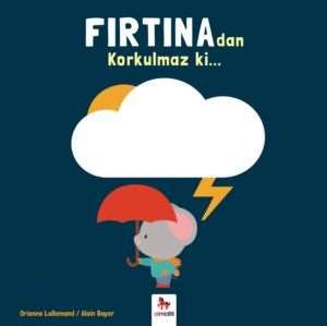 Korkulmaz Ki... Fırtına'dan